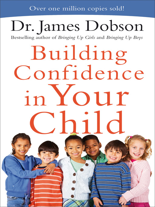 Title details for Building Confidence in Your Child by Dr. James Dobson - Available